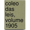 Coleo Das Leis, Volume 1905 door Brazil