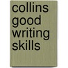 Collins Good Writing Skills door Graham King