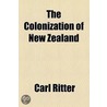 Colonization Of New Zealand door Carl Ritter