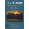 Colorado's Sangre De Cristo door Tom Wolf