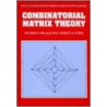 Combinatorial Matrix Theory door Richard A. Brualdi