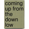 Coming Up from the Down Low door John Leslie King