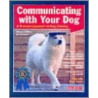 Communicating with Your Dog by Ted Baer
