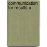 Communication For Results P door Carolyn Meyer