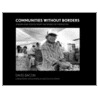 Communities Without Borders door David Bacon