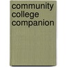 Community College Companion door Mark C. Rowh