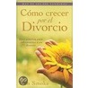 Como Crecer Por el Divorcio door Jim Smoke