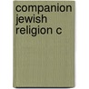 Companion Jewish Religion C door Louis Jacobs