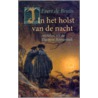 In het holst van de nacht by E. de Bruin