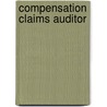 Compensation Claims Auditor by Unknown