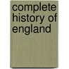 Complete History of England door David England