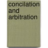 Concilation And Arbitration door Stephen Jeans