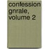 Confession Gnrale, Volume 2
