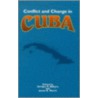 Conflict And Change In Cuba by J.A. Morris