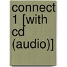 Connect 1 [with Cd (audio)] by Jack C. Richards
