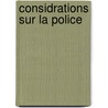 Considrations Sur La Police door Jean Baptiste Berton