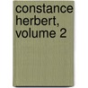 Constance Herbert, Volume 2 by Geraldine Endsor Jewsbury