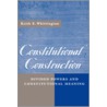 Constitutional Construction by Keith E. Whittington