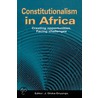 Constitutionalism In Africa door J. Oloka-Onyango