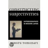 Constructing Subjectivities door Noboru Tomonari