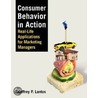 Consumer Behavior In Action door Geoffrey Paul Lantos