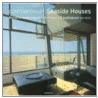 Contemporary Seaside Houses by Simone Schleifer