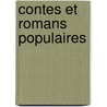 Contes Et Romans Populaires door Mile Erckmann