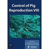 Control Of Pig Reproduction door Onbekend