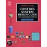 Control System Design Guide by George Ellis