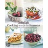 Cooking Through The Seasons door Cooking Light Magazine