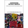Cooperating Without America door Brem Stefan
