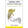 Coping With Coeliac Disease door Karen Brody