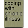 Coping with Chronic Illness door Judith Fitzgerald Miller