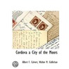 Cordova A City Of The Moors door Walter M. Gallichan