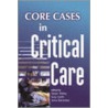 Core Cases in Critical Care door Onbekend