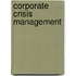 Corporate Crisis Management