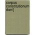 Corpus Constitutionum Dani]