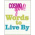 Cosmogirl! Words to Live by