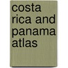 Costa Rica And Panama Atlas door Itmb Canada