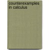 Counterexamples In Calculus door Sergiy Klymchuk
