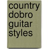 Country Dobro Guitar Styles by Tom Swatzell