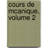 Cours de McAnique, Volume 2