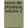Cours de Physique, Volume 2 door Jules Louis Gabriel Violle