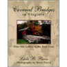 Covered Bridges in Virginia door Leola B. Pierce