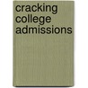 Cracking College Admissions door Onbekend