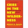 Cries In The New Wilderness door Mikhail N. Epstein