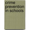 Crime Prevention In Schools door Education