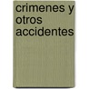 Crimenes y Otros Accidentes door Alfred Hitchcock