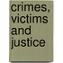 Crimes, Victims And Justice
