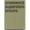 Crossword Superstars Encore by Unknown